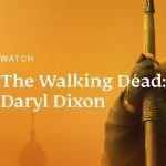Come guardare The Walking Dead: Daryl Dixon nel 2026